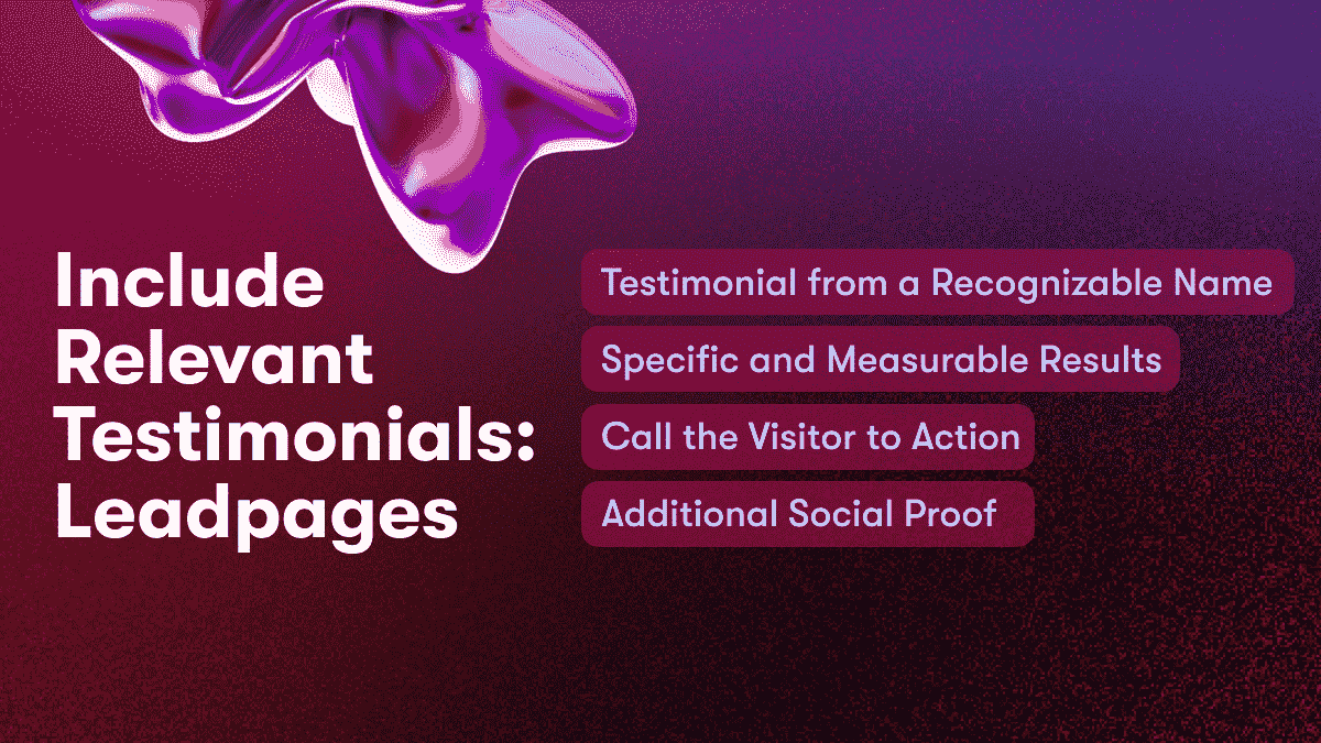 Include Relevant Testimonials: Leadpages